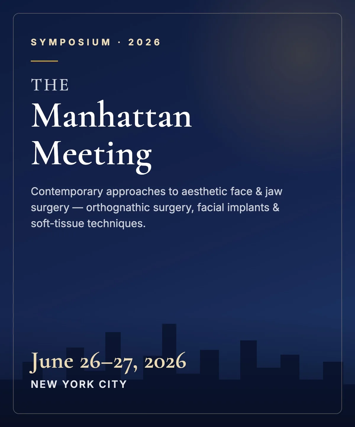 The Manhattan Meeting 2026: Aesthetic Face & Jaw Surgery Symposium, New York